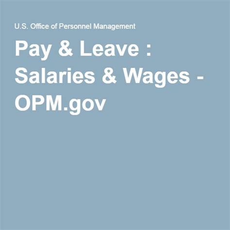 Pay & Leave : Salaries & Wages 